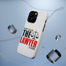 DistinctInk ToughCase for Apple iPhone, Compatible with MagSafe Charging - Keep Calm The Lawyer Is Here
