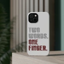 DistinctInk ToughCase for Apple iPhone, Compatible with MagSafe Charging - Two Words. One Finger.