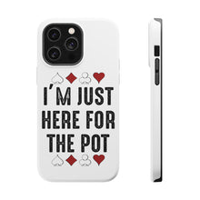DistinctInk ToughCase for Apple iPhone, Compatible with MagSafe Charging - I'm Just Here for the Pot - Poker Casino
