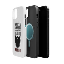 DistinctInk ToughCase for Apple iPhone, Compatible with MagSafe Charging - Name For People Without Beards: Women