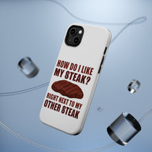 DistinctInk ToughCase for Apple iPhone, Compatible with MagSafe Charging - Like My Steak Next to My Other Steak