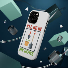 DistinctInk ToughCase for Apple iPhone, Compatible with MagSafe Charging - I'll be in My Office - Gardening