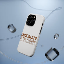 DistinctInk ToughCase for Apple iPhone, Compatible with MagSafe Charging - Chocolate is the Answer Who Cares Question