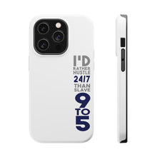 DistinctInk ToughCase for Apple iPhone, Compatible with MagSafe Charging - Rather Hustle 24/7 Than Slave 9 to 5