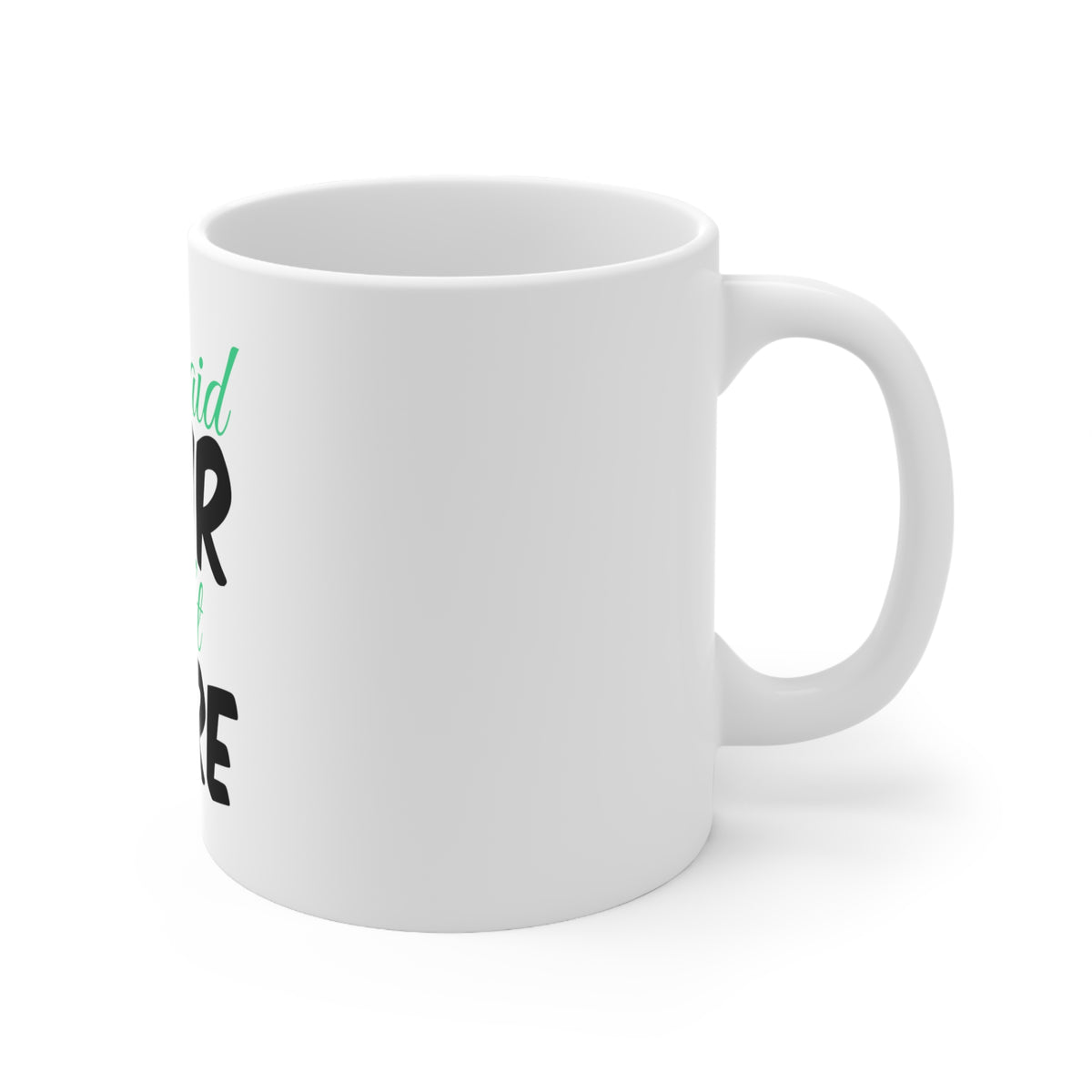 Glossy White Coffee / Tea Mug - Mermaid Hair Don't Care, view 3