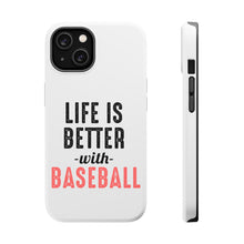 DistinctInk ToughCase for Apple iPhone, Compatible with MagSafe Charging - Life is Better with Baseball