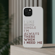 DistinctInk ToughCase for Apple iPhone, Compatible with MagSafe Charging - I Like Being Single - Always There When I Need Me