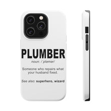 DistinctInk ToughCase for Apple iPhone, Compatible with MagSafe Charging - Plumber Definition - Fix What Your Husband Fixed