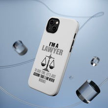 DistinctInk ToughCase for Apple iPhone, Compatible with MagSafe Charging - I'm A Lawyer Let's Assume I Am Never Wrong