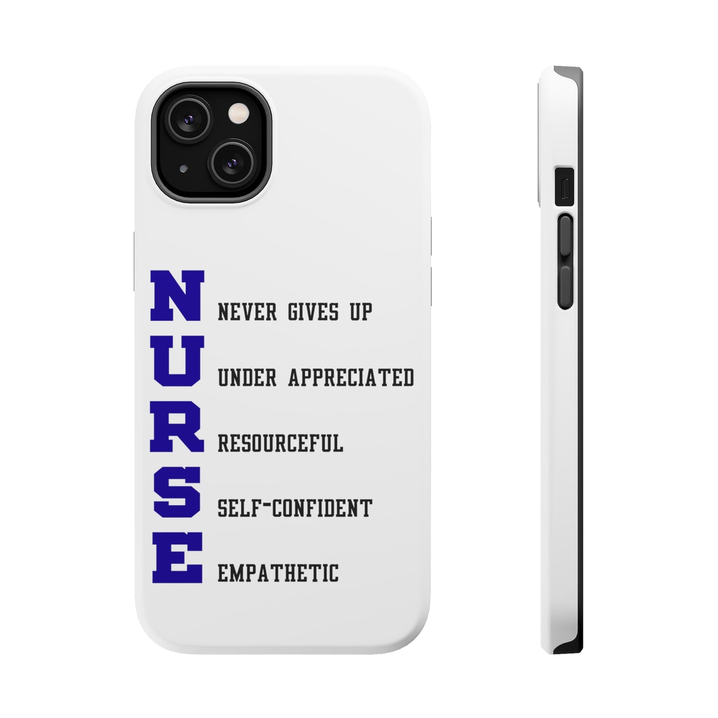 DistinctInk ToughCase for Apple iPhone, Compatible with MagSafe Charging - Nurse Never Gives Up