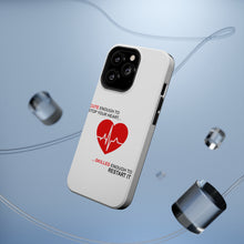 DistinctInk ToughCase for Apple iPhone, Compatible with MagSafe Charging - Cute Enough To Stop Your Heart Skilled Restart