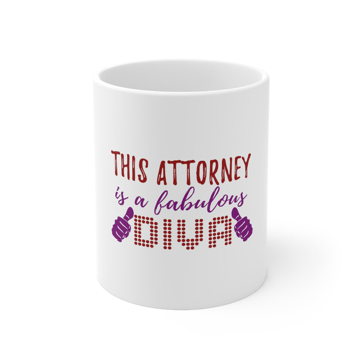 Glossy White Coffee / Tea Mug - This Attorney is a Fabulous Diva