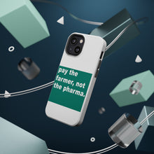 DistinctInk ToughCase for Apple iPhone, Compatible with MagSafe Charging - Pay the Farmer, Not the Pharma.