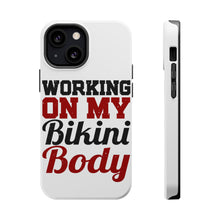 DistinctInk ToughCase for Apple iPhone, Compatible with MagSafe Charging - Working On My Bikini Body
