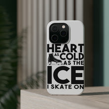 DistinctInk ToughCase for Apple iPhone, Compatible with MagSafe Charging - Heart as Cold as the Ice I Skate On