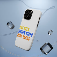 DistinctInk ToughCase for Apple iPhone, Compatible with MagSafe Charging - Eat Beer Drink Bikes Ride Tacos