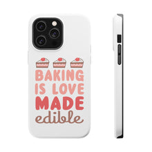 DistinctInk ToughCase for Apple iPhone, Compatible with MagSafe Charging - Baking is Love Made Edible