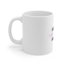 DistinctInk Glossy White Coffee / Tea Mug - I Am Strong I Am Beautiful I Am Enough