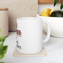 DistinctInk Glossy White Coffee / Tea Mug - Remember: She's Right You're Wrong