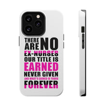 DistinctInk ToughCase for Apple iPhone, Compatible with MagSafe Charging - No Ex Nurses Title is Earned Forever
