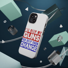 DistinctInk ToughCase for Apple iPhone, Compatible with MagSafe Charging - I'll Keep My Guns, You Keep Your Change