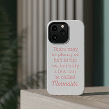 DistinctInk ToughCase for Apple iPhone, Compatible with MagSafe Charging - Plenty of Fish in the Sea But Only a Few Mermaids