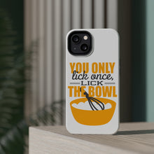 DistinctInk ToughCase for Apple iPhone, Compatible with MagSafe Charging - You Only Lick Once - Lick the Bowl - Baking