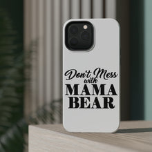 DistinctInk ToughCase for Apple iPhone, Compatible with MagSafe Charging - Don't Mess with MAMA BEAR