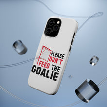 DistinctInk ToughCase for Apple iPhone, Compatible with MagSafe Charging - Please Don't Feed the Goalie