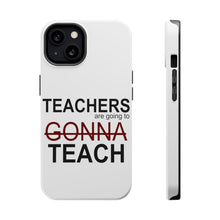 DistinctInk ToughCase for Apple iPhone, Compatible with MagSafe Charging - Teachers Gonna Teach
