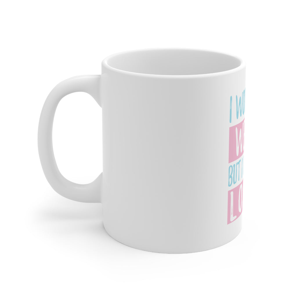Glossy White Coffee / Tea Mug - I Would Lose Wight But I Don't Like Losing, view 2