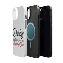 DistinctInk ToughCase for Apple iPhone, Compatible with MagSafe Charging - Darling Don't Forget to Fall In Love with Yourself