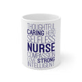Glossy White Coffee / Tea Mug - Thoughtful Caring Hero Selfless Nurse