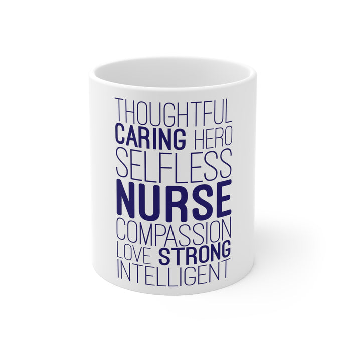 DistinctInk Glossy White Coffee / Tea Mug - Thoughtful Caring Hero Selfless Nurse