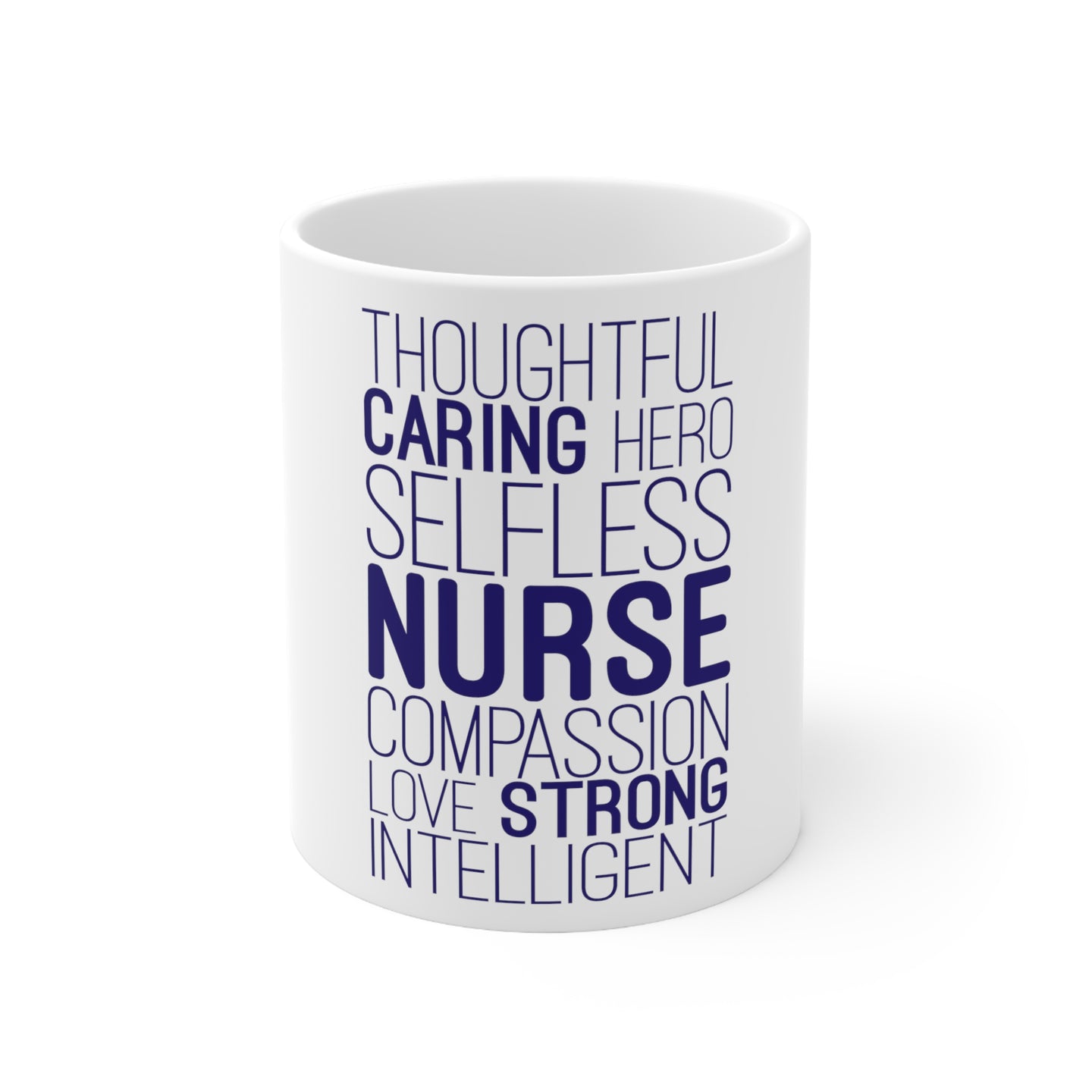 DistinctInk Glossy White Coffee / Tea Mug - Thoughtful Caring Hero Selfless Nurse