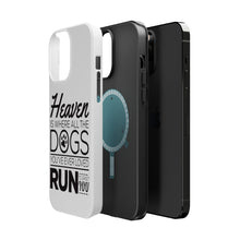 DistinctInk ToughCase for Apple iPhone, Compatible with MagSafe Charging - Heaven is Where All the Dogs Greet You