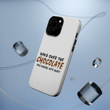 DistinctInk ToughCase for Apple iPhone, Compatible with MagSafe Charging - Hand Over The Chocolate Nobody Gets Hurt