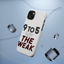 DistinctInk ToughCase for Apple iPhone, Compatible with MagSafe Charging - 9 to 5 Is For the Weak