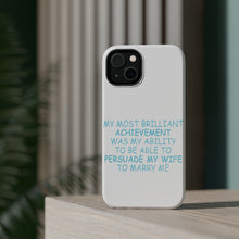 DistinctInk ToughCase for Apple iPhone, Compatible with MagSafe Charging - Persuade My Wife to Marry Me