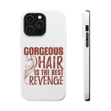 DistinctInk ToughCase for Apple iPhone, Compatible with MagSafe Charging - Gorgeous Hair is the Best Revenge