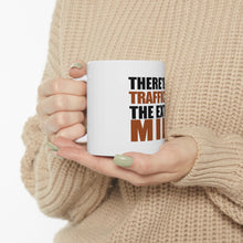 DistinctInk Glossy White Coffee / Tea Mug - There's No Traffic On The Extra Mile