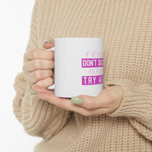 DistinctInk Glossy White Coffee / Tea Mug - If At First You Don't Succeed Fix Ponytail Try Again