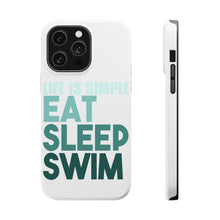 DistinctInk ToughCase for Apple iPhone, Compatible with MagSafe Charging - Life Is Simple Eat Sleep Swim