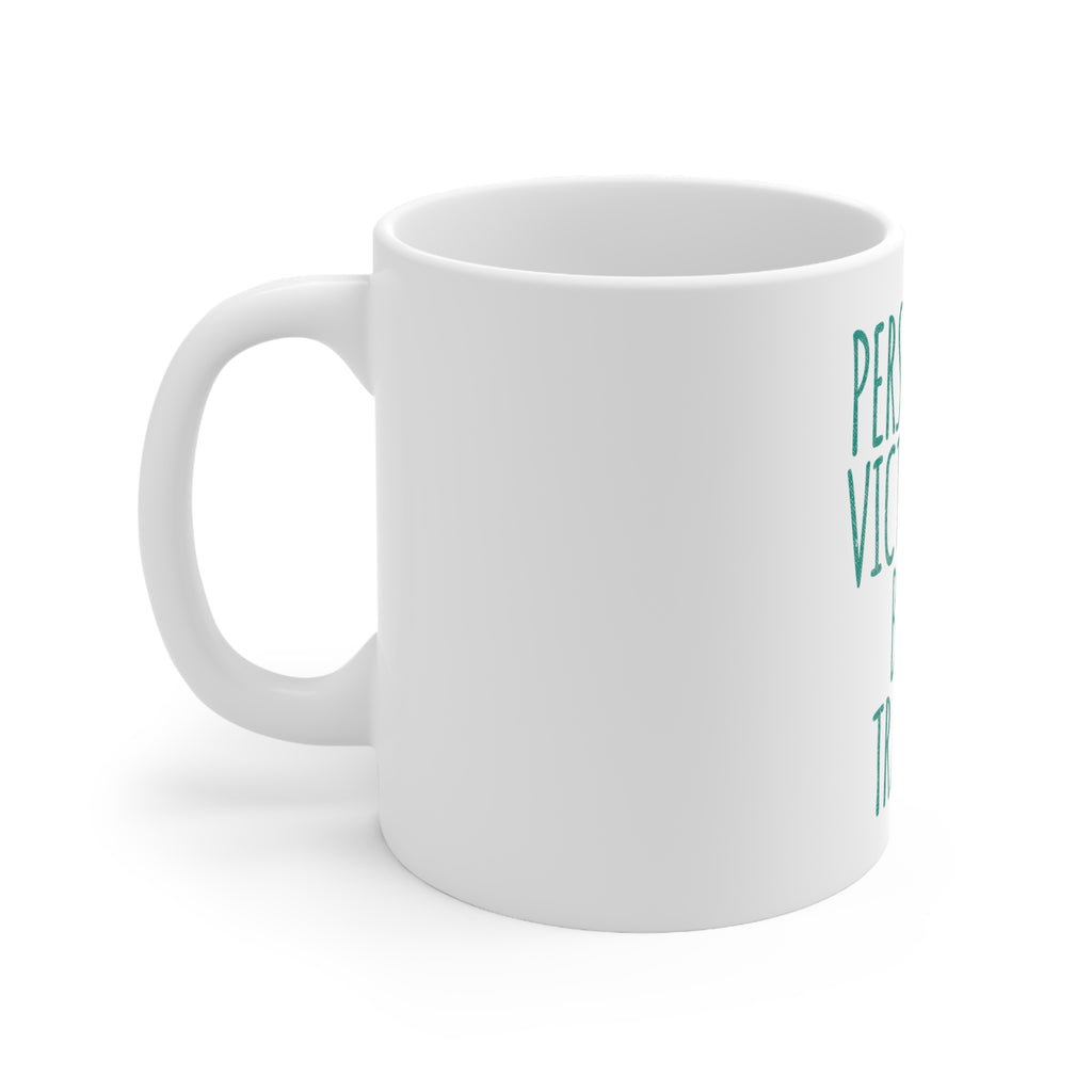 Glossy White Coffee / Tea Mug - Personally Victimized by My Trainer, view 2