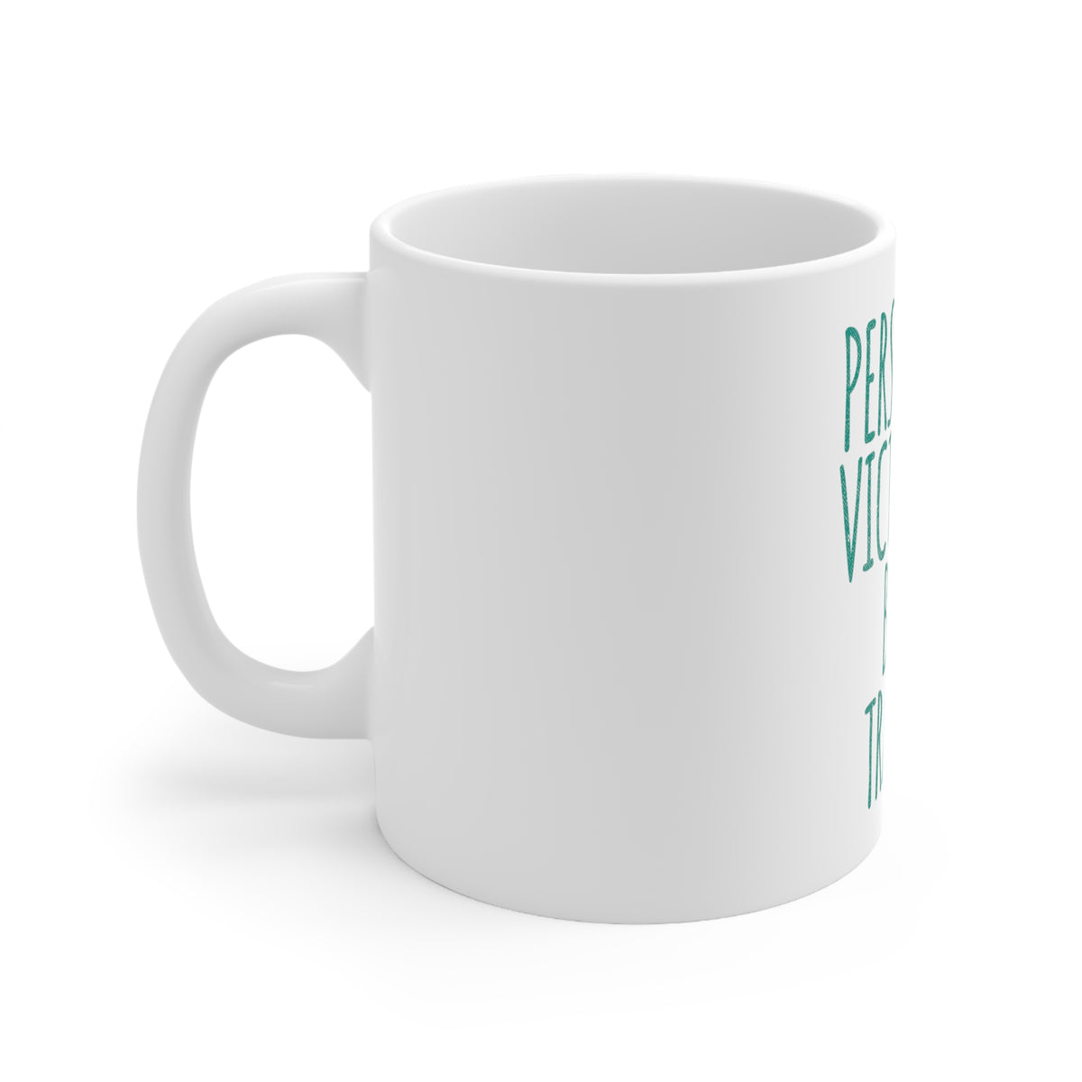 Glossy White Coffee / Tea Mug - Personally Victimized by My Trainer, view 2