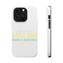 DistinctInk ToughCase for Apple iPhone, Compatible with MagSafe Charging - Twinkle Little Star Brave & Beautiful You Are