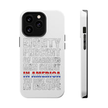DistinctInk ToughCase for Apple iPhone, Compatible with MagSafe Charging - Married Men Cheat in America