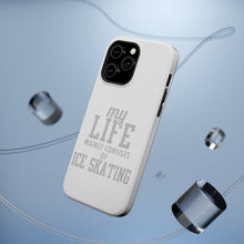 DistinctInk ToughCase for Apple iPhone, Compatible with MagSafe Charging - My Life Mainly Consists of Ice Skating