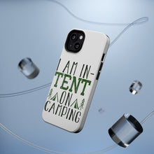 DistinctInk ToughCase for Apple iPhone, Compatible with MagSafe Charging - I Am In-TENT on Camping