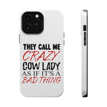 DistinctInk ToughCase for Apple iPhone, Compatible with MagSafe Charging - Crazy Cow Lady As If It's a Bad Thing